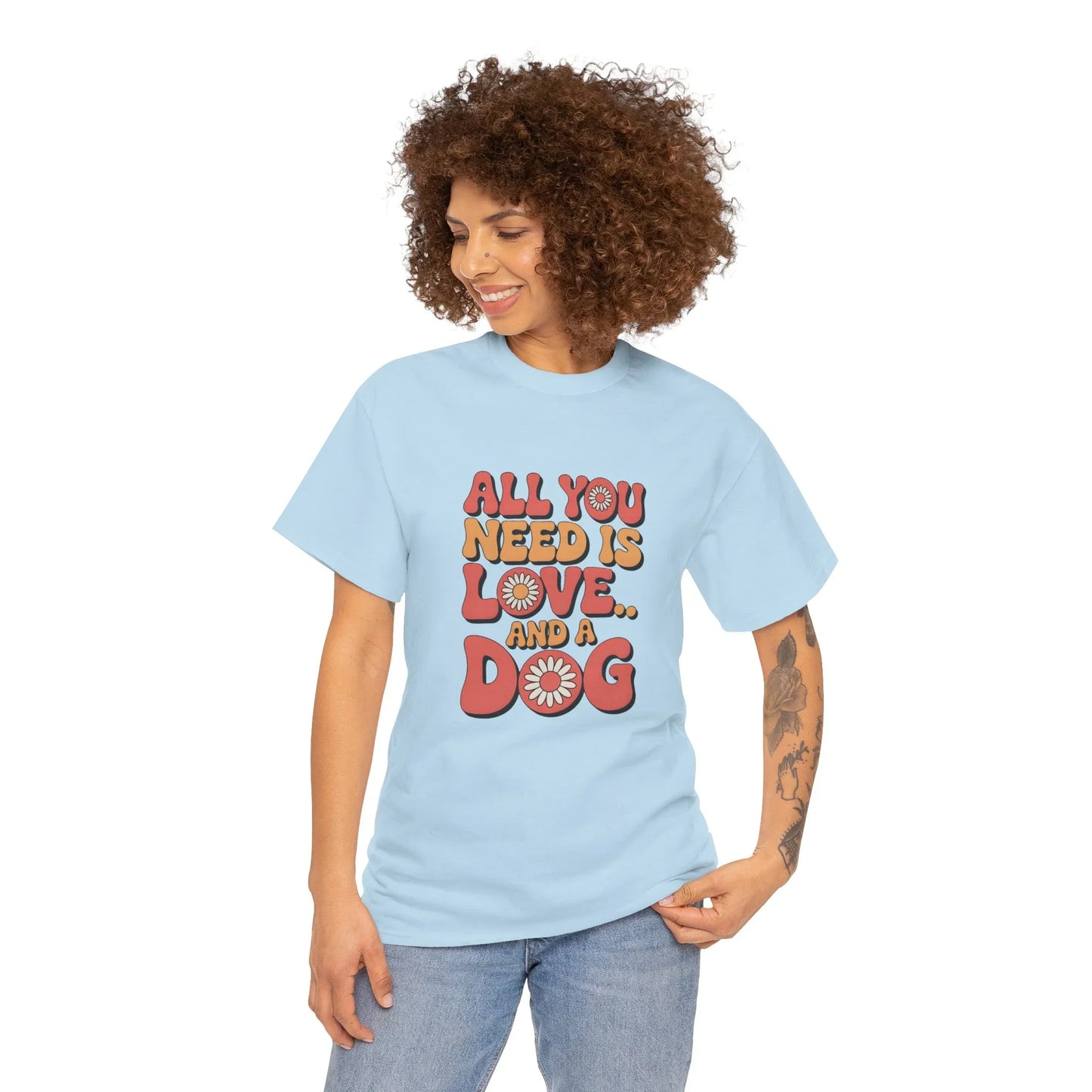All You Need is Love and a Dog T-Shirt