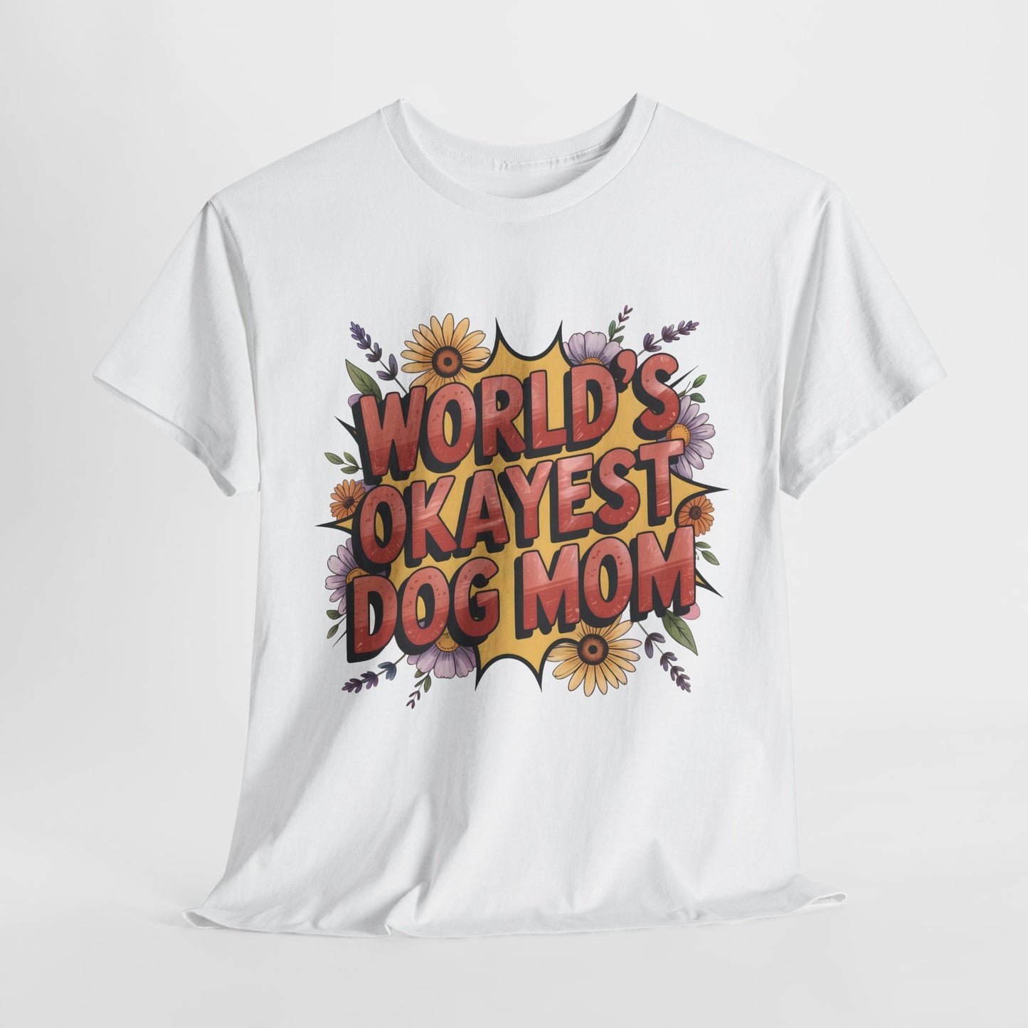 World's Okayest Dog Mom T-Shirt