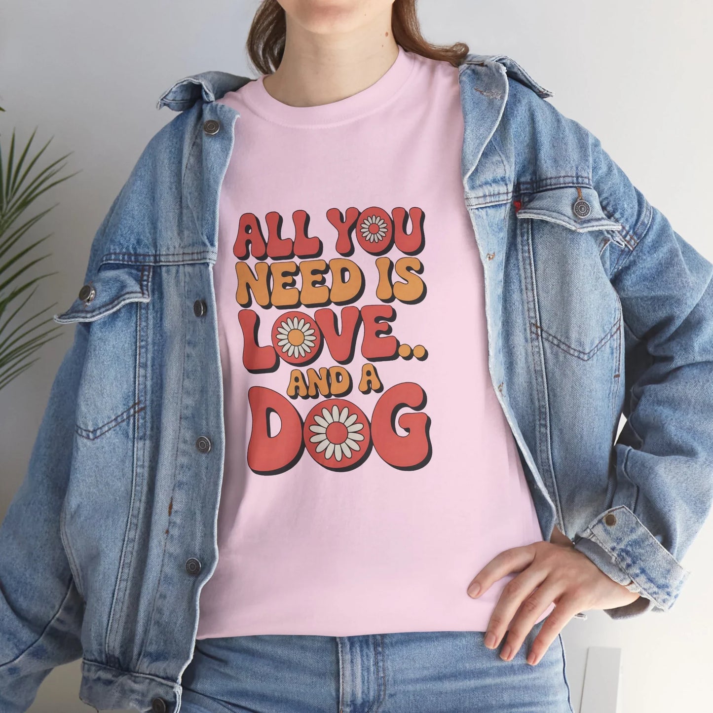 All You Need is Love and a Dog T-Shirt