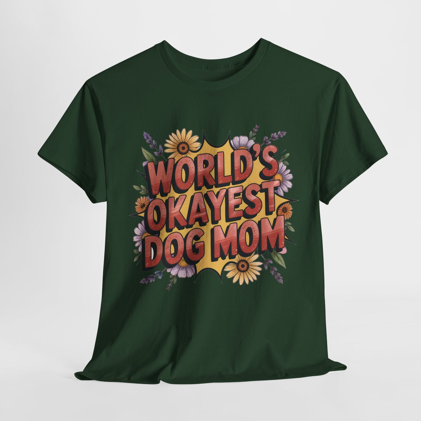 World's Okayest Dog Mom T-Shirt