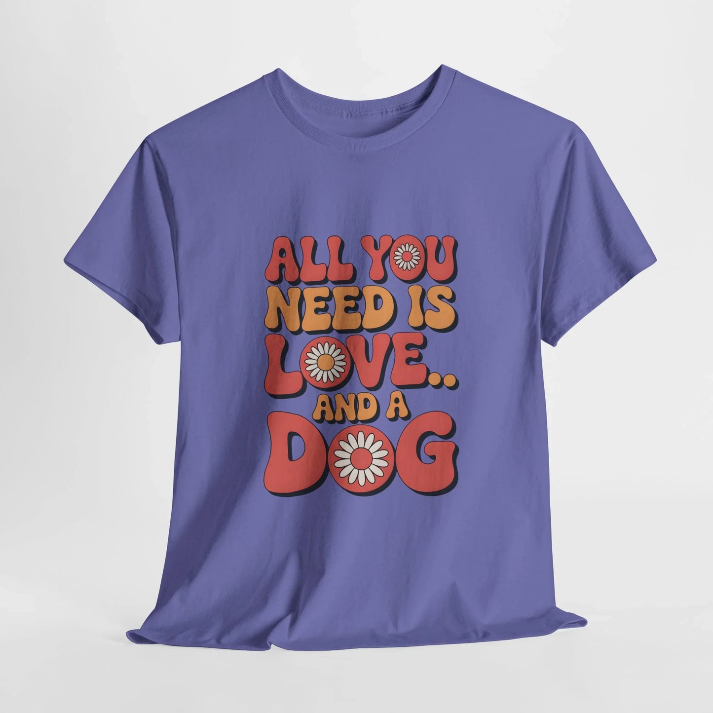 All You Need is Love and a Dog T-Shirt