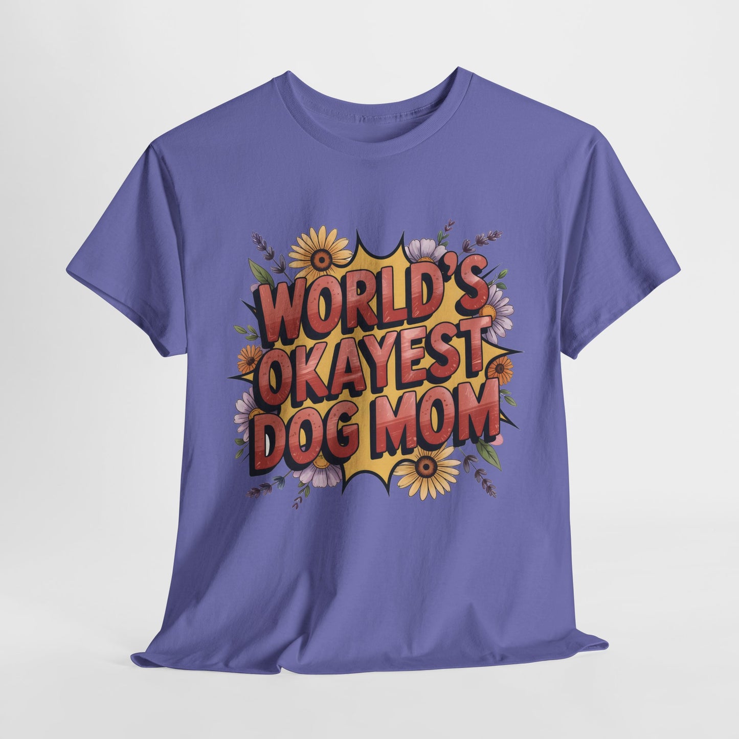 World's Okayest Dog Mom T-Shirt