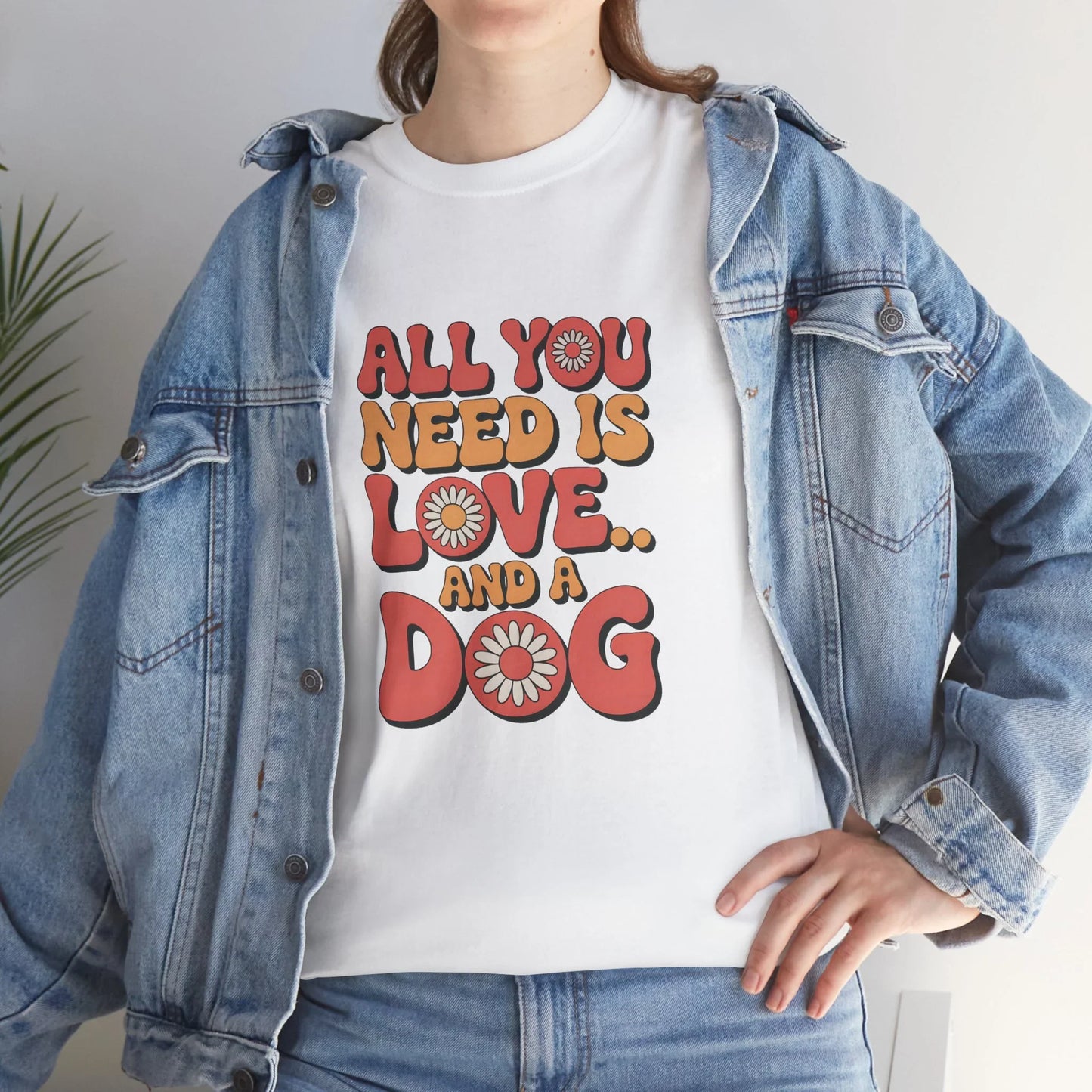 All You Need is Love and a Dog T-Shirt