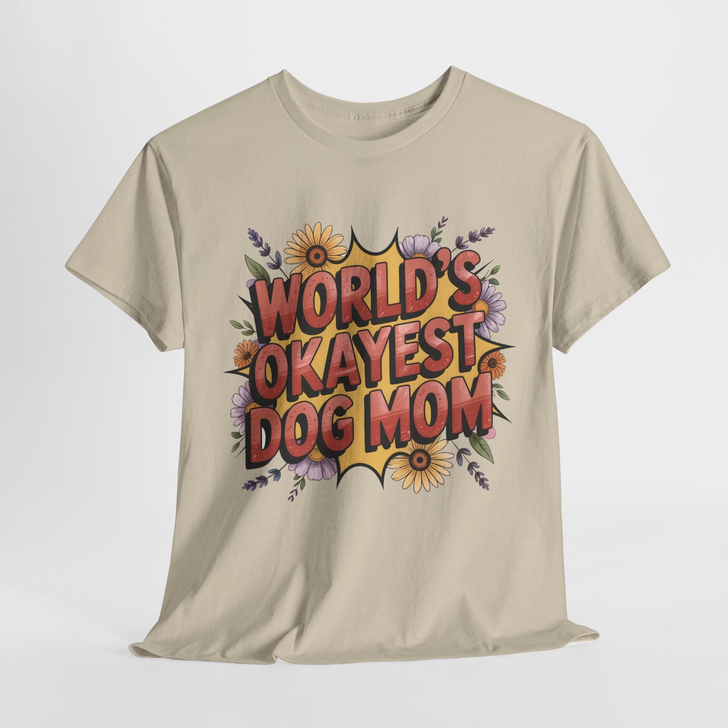 World's Okayest Dog Mom T-Shirt