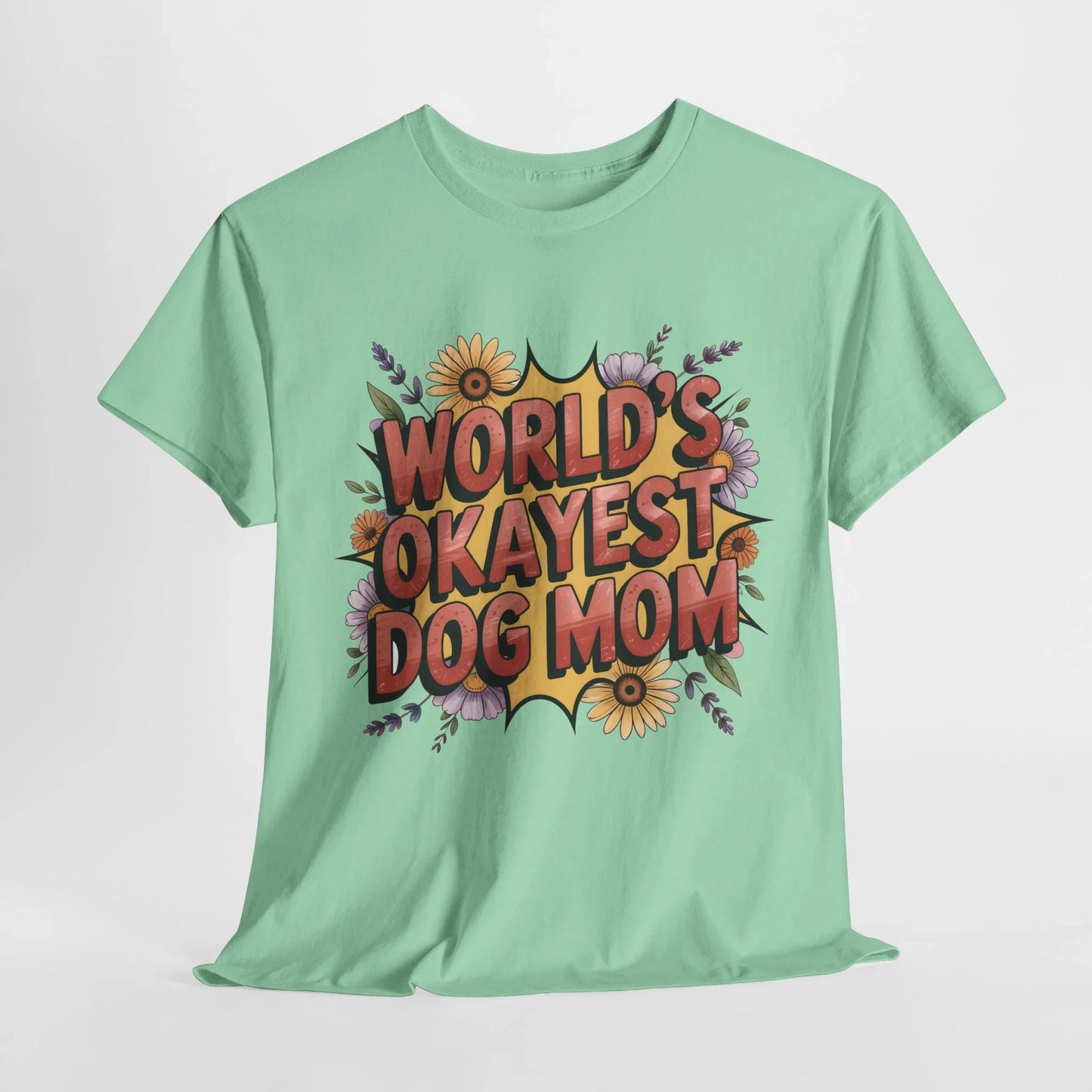 World's Okayest Dog Mom T-Shirt