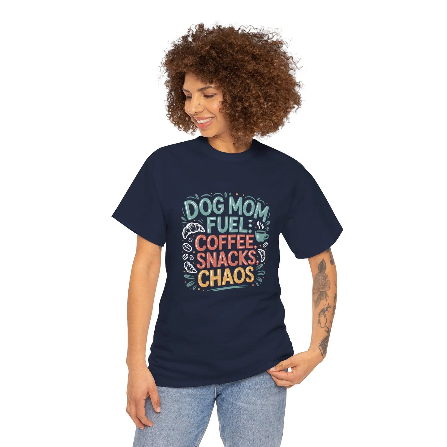 Dog Mom Fuel: Coffee, Snacks, Chaos T-Shirt