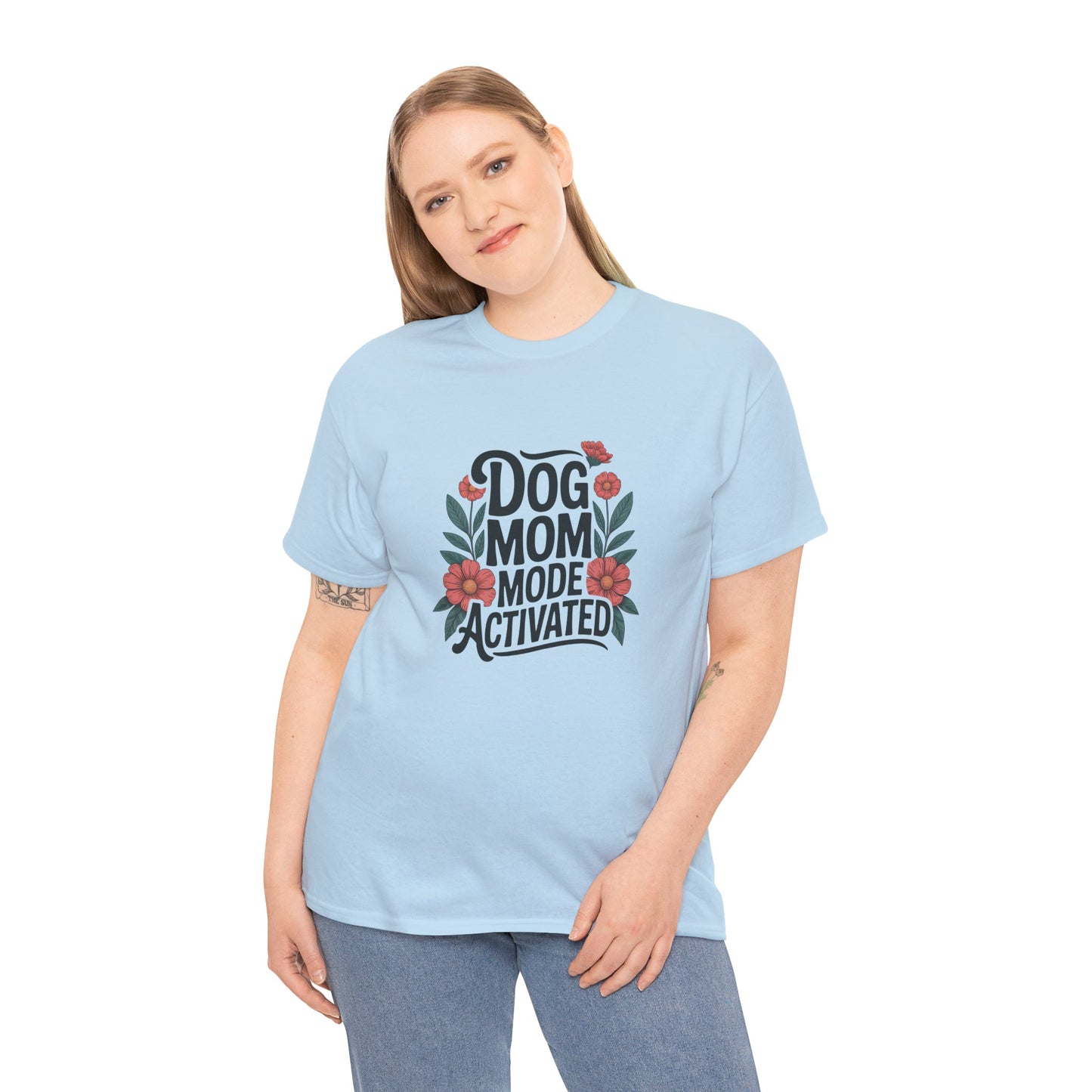 Dog Mom Mode Activated T-Shirt