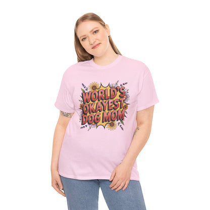 World's Okayest Dog Mom T-Shirt