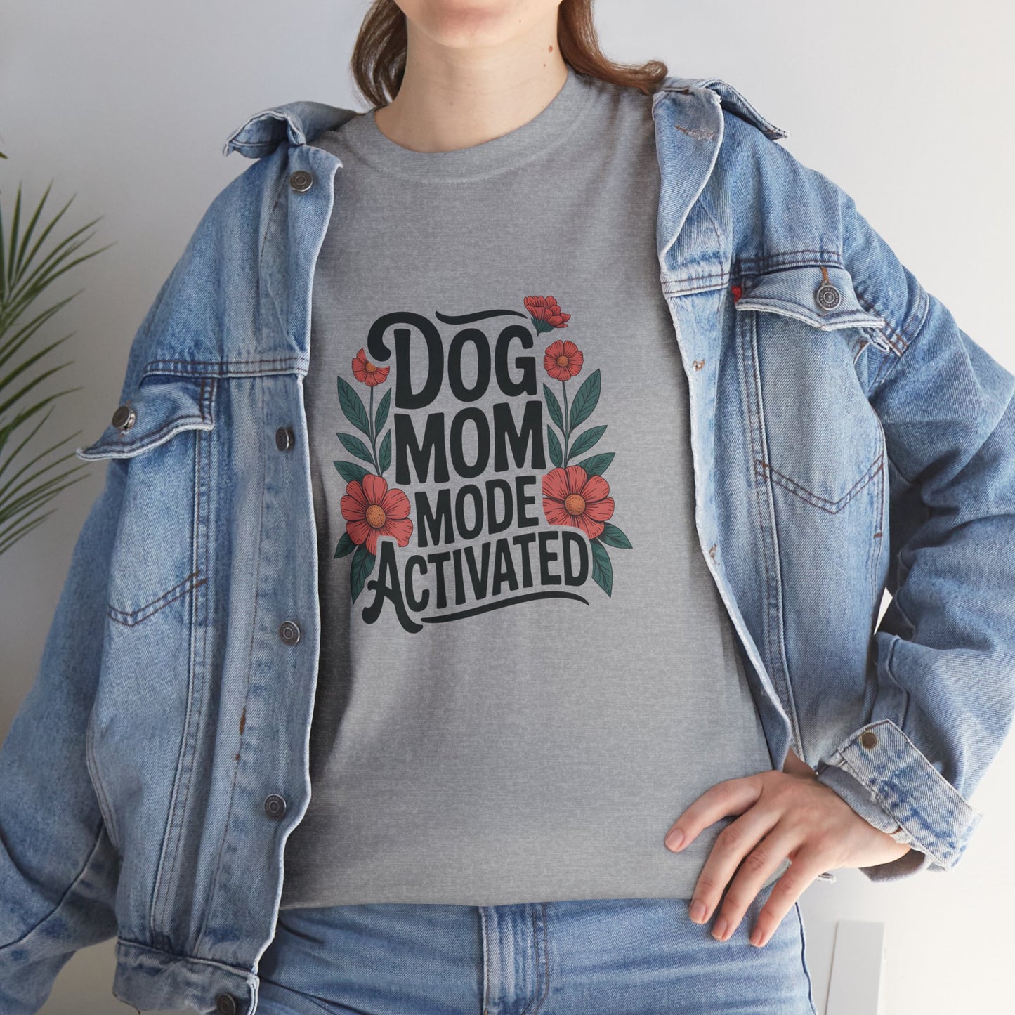 Dog Mom Mode Activated T-Shirt