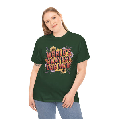World's Okayest Dog Mom T-Shirt