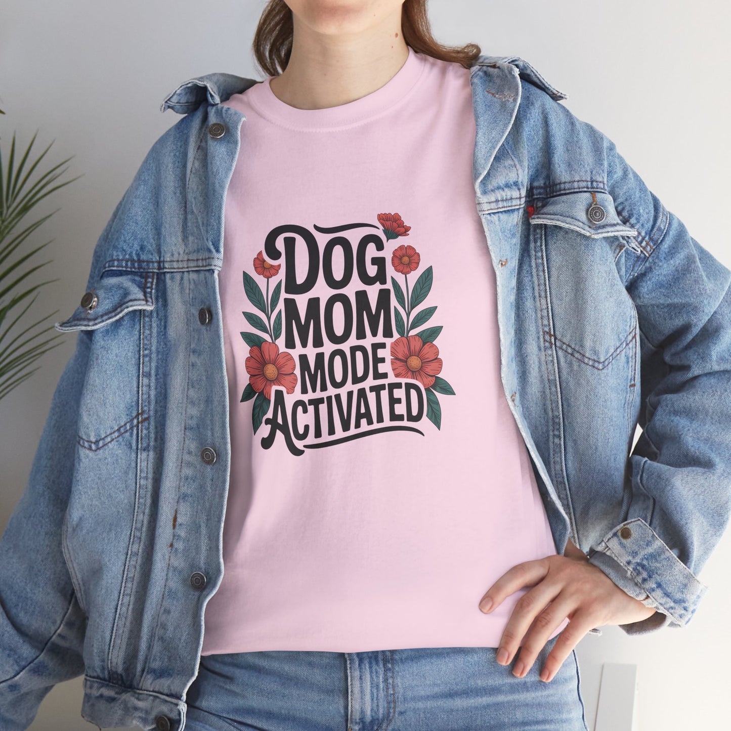 Dog Mom Mode Activated T-Shirt