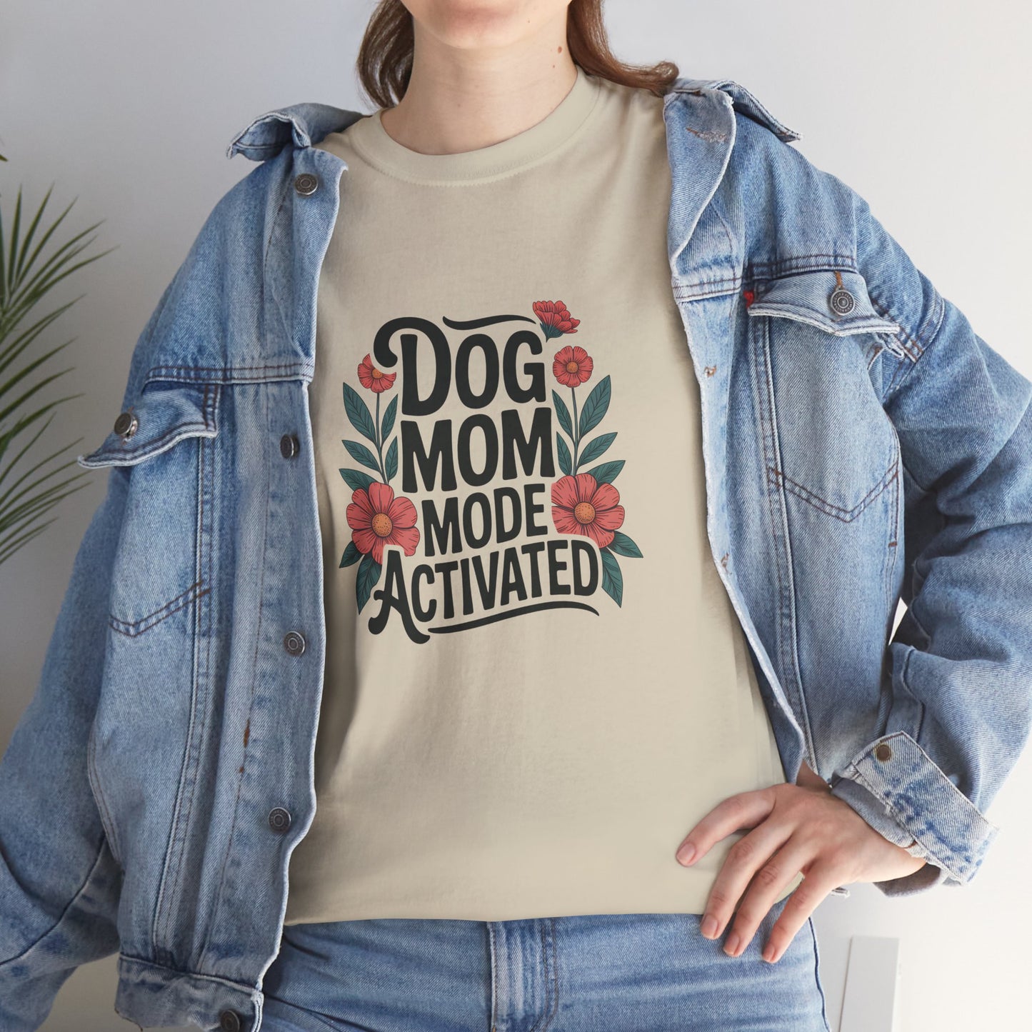 Dog Mom Mode Activated T-Shirt