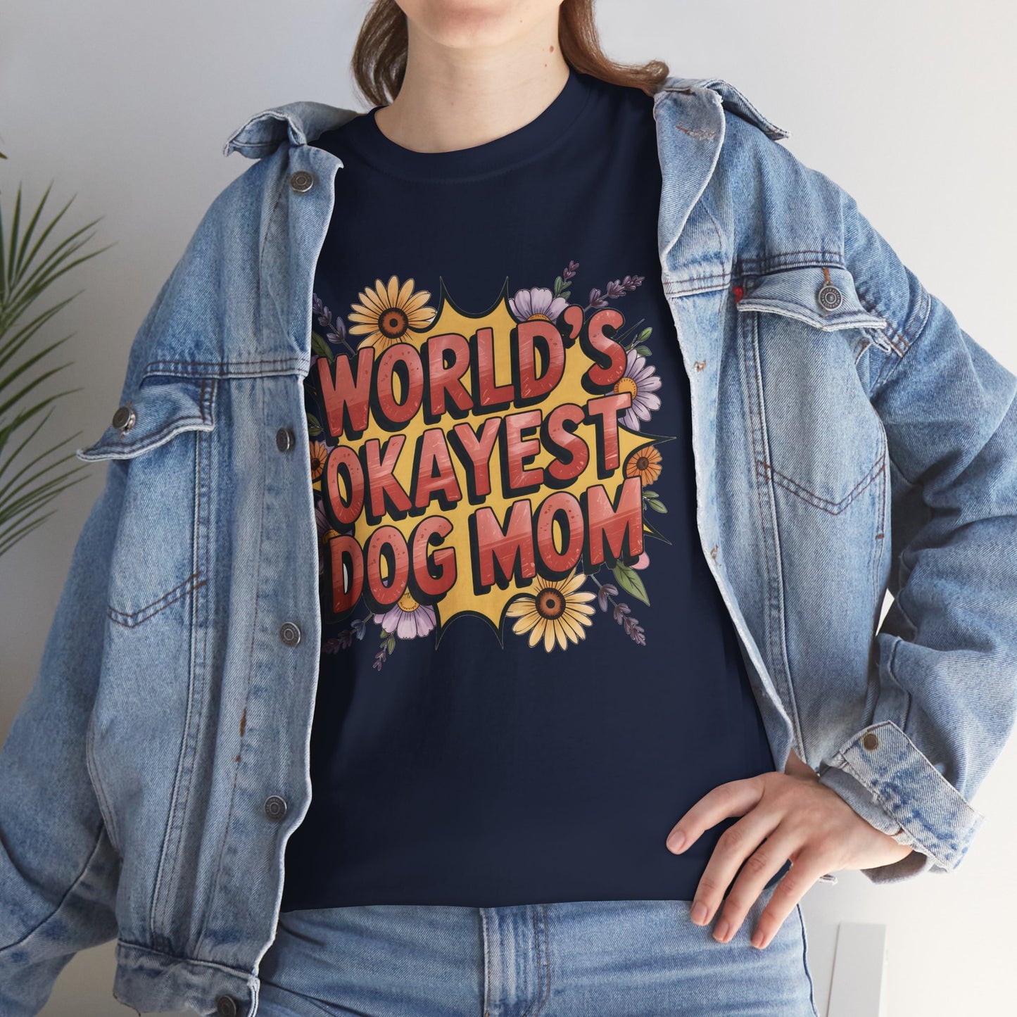 World's Okayest Dog Mom T-Shirt