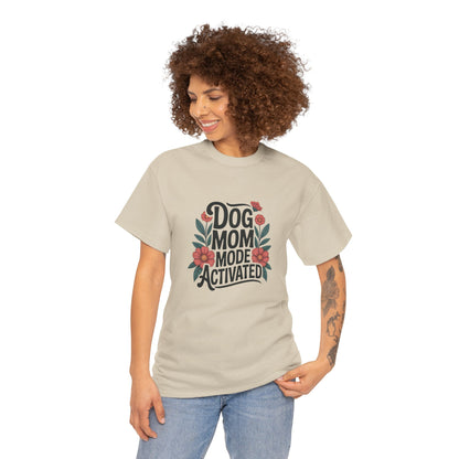 Dog Mom Mode Activated T-Shirt